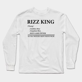 W Rizz The Rizz King Funny Meme Quote Long Sleeve T-Shirt